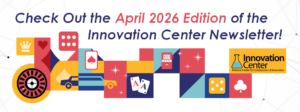 Check Out the April 2026 Edition of the Innovation Center Newsletter!