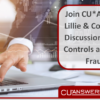 Join CU*Answers and Lillie & Company for a Discussion on Internal Controls and Reducing Fraud Risk
