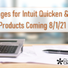 Pricing Changes for Intuit Quicken and QuickBooks Products Coming 8/1/21