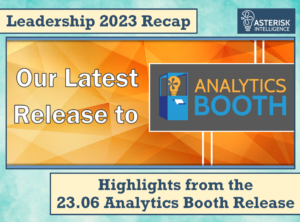 Leadership 2023 Recap: Highlights from the 23.06 Analytics Booth Release