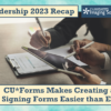 Leadership 2023 Recap: CU*Forms Makes Creating and Signing Forms Easier than Ever!