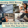Leadership 2023 Recap: Check Out All the Hot Topics from This Year’s Event!