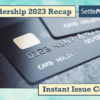 Leadership 2023 Recap: Instant Issue Cards