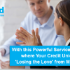 With this Powerful Service, Identify where Your Credit Union is ‘Losing the Love’ from Members