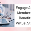 Engage & Educate Members on the Benefits of My Virtual StrongBox