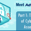 Meet AdvantageCIO – Part 1: The Anatomy of Cybersecurity Assessments