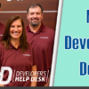 Meet the Developer’s Help Desk Team!