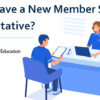 Do You Have a New Member Service Representative?