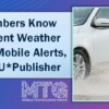 Let Your Members Know About Inclement Weather Closings with Mobile Alerts, Powered by CU*Publisher