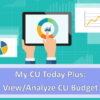Cancelled: Join us for a My CU Today Plus Conference – View/Analyze CU Budget