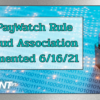 New PayWatch Rule for Fraud Association Implemented 6/16/21