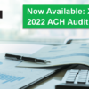 Now Available: Xtend’s 2022 ACH Audit Report
