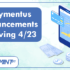 Paymentus Enhancements Arriving 4/23