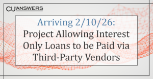 Arriving 2/10: Project Allowing Interest Only Loans to be Paid via Third-Party Vendors