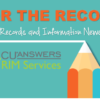 For The Record: Your Records and Information Newsletter