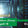 Rescheduled: Next HA Rollover Coming April 18th