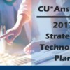 CU*Answers 2017 Strategic Technology Plan – Now Available for Viewing!