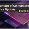 Take Advantage of CU Publisher’s Self-Service Options: Form Generator