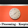 Time Zone Processing – Keeping it Local!