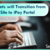 Reminder: iPay Clients will Transition from MASTER Site to iPay Portal on September 3rd