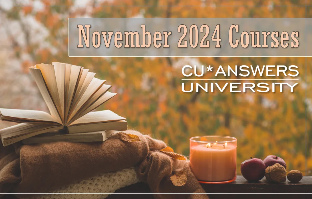 Take a Look at the CU*Answers University Courses for November! CU*Answers