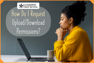 How Do I Request Upload/Download Permissions?