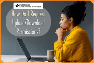 How Do I Request Upload/Download Permissions?