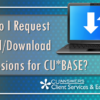 How Do I Request Upload/Download Permissions for CU*BASE?