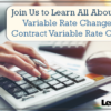 Join Us to Learn All About Group Variable Rate Changes and Contract Variable Rate Changes!