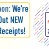 Coming Soon: We’re Rolling Out NEW Vertical Receipts!