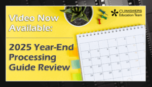 Video Now Available: 2025 Year-End Processing Guide Review