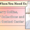 We’re Here When You Need Us – Meet Jerry Collins, Manager of Collections and Conversion Contact Center