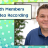 Working with Members Remotely – Video Recording