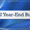 2022 Year-End Bulletin: Year-End Processing Guides are Now Available