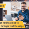 Coming Soon: Send eSign Notifications to Members through Text Message!