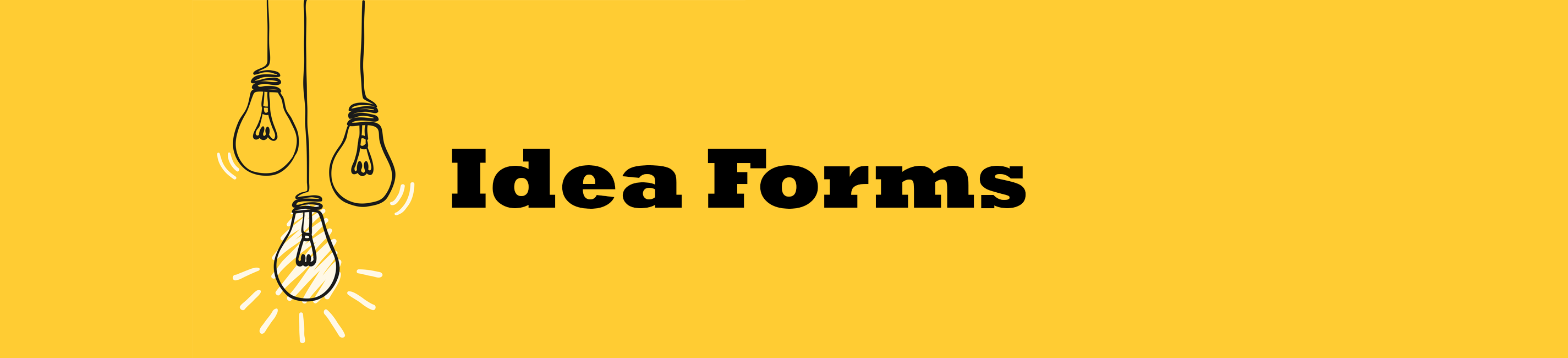 Idea Forms