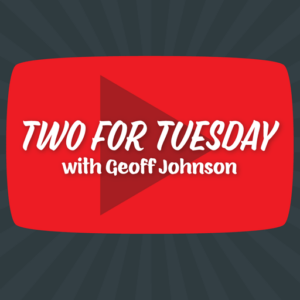 Two For Tuesday with Geoff Johnson Logo