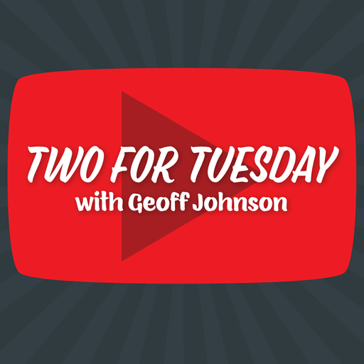 Two For Tuesday with Geoff Johnson Logo