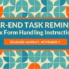 Year-End Task Reminder: Tax Form Handling Instructions Due Monday!